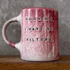Very irregularly pink mug WARNING