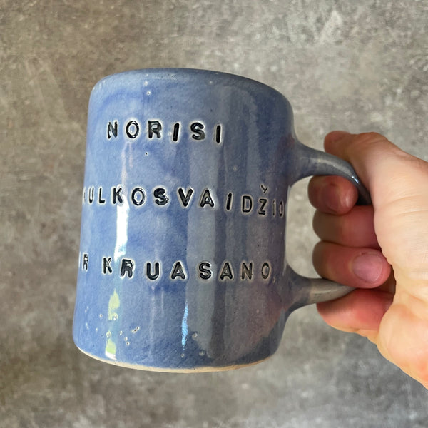 Blue mug with funny phrase in Lithuanian