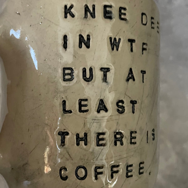 Mug with funny saying about coffee