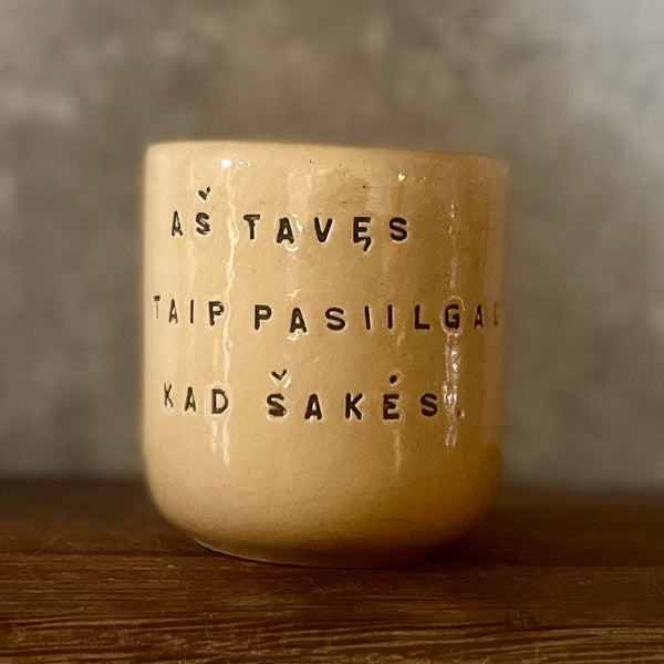 Mažas geltonas puodelis 'PASIILGAU'