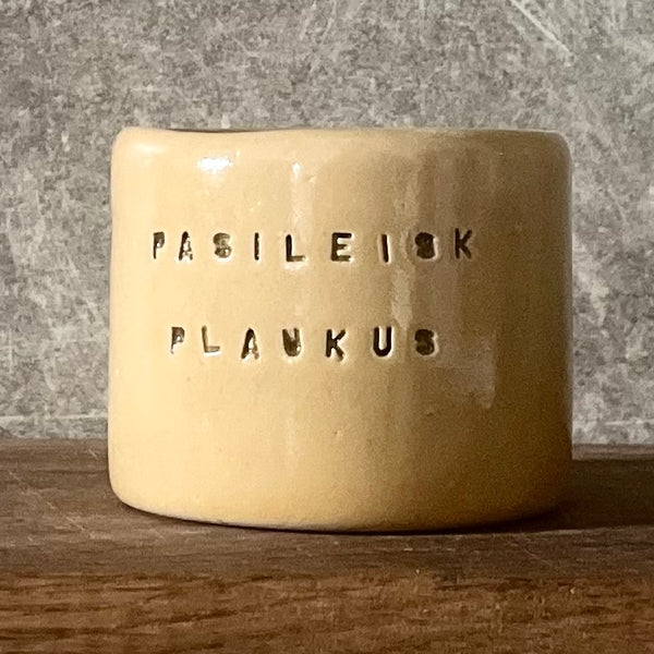 Small mug without handle PASILEISK PLAUKUS