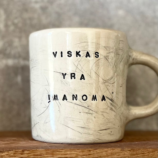 Diiidelis puodelis VISKAS YRA ĮMANOMA