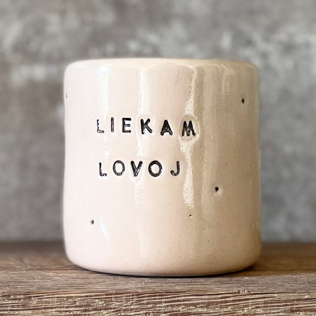 Puodelis be rankenos LIEKAM LOVOJ
