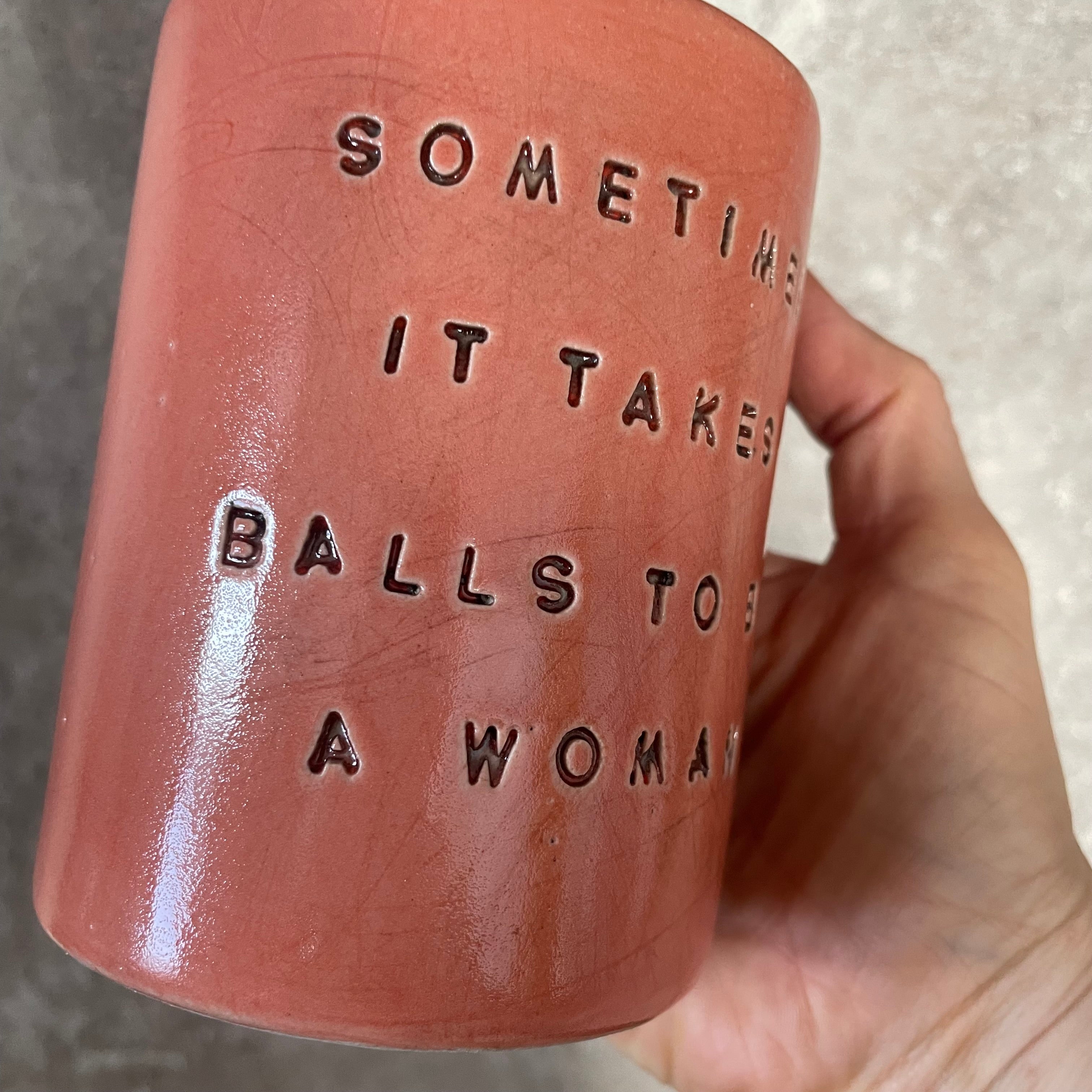 Big funny mug about being a woman
