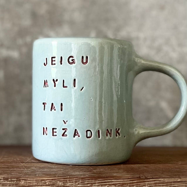 Melsvas puodelis NEŽADINK ❤️