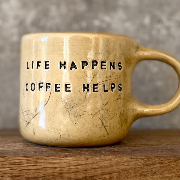 Coffee mug about coffee and life