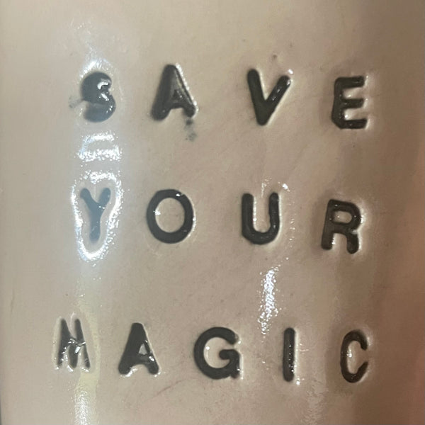Pinkish white small mug SAVE YOUR MAGIC