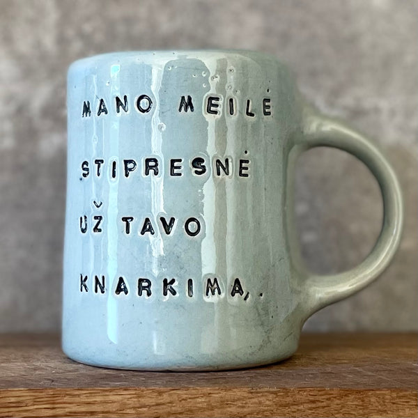 Big blue mug with lovely saying about snore