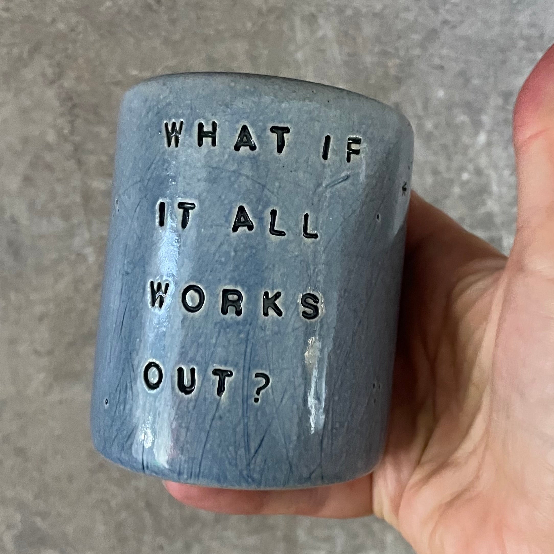 Blue ceramic tumbler mug with saying
