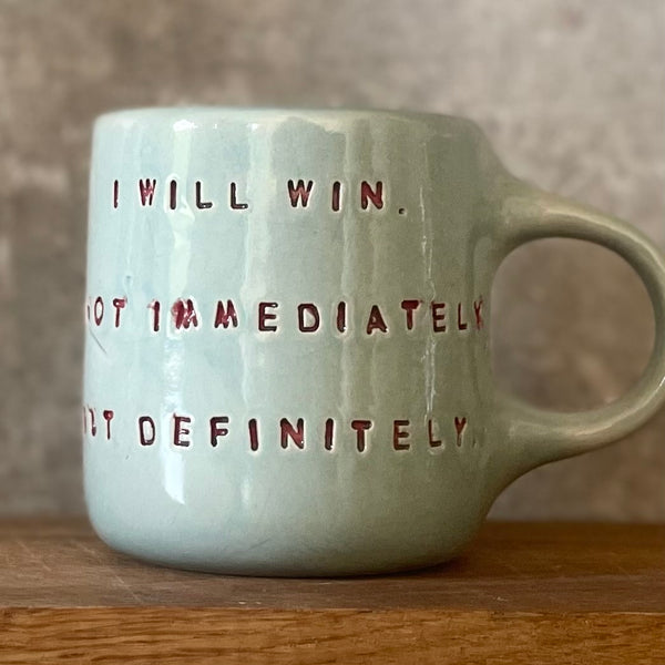 Blue mug I will win
