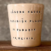 Sweet inspirational mug with words in Lithuanian
