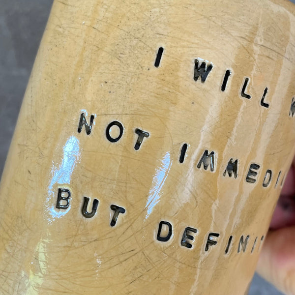 Didelis sunkus geltonas puodelis I will win