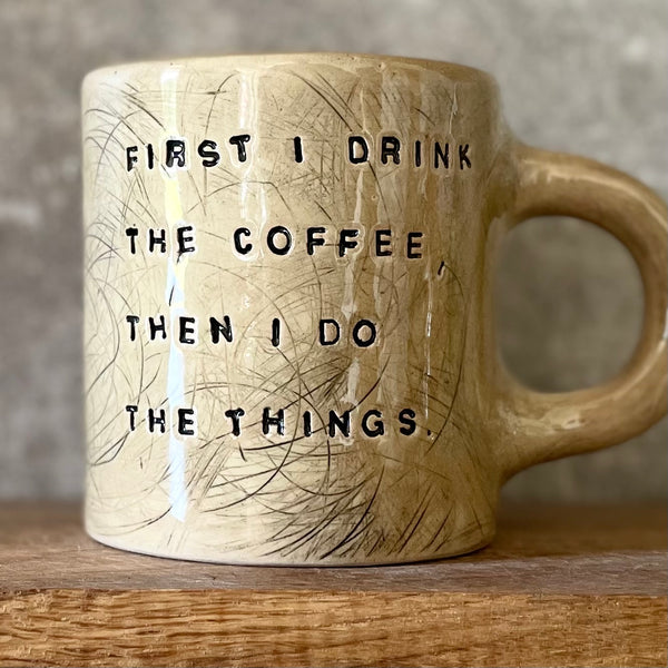 Big mug with saying about coffee