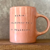 Pink mug with funny phrase in Lithuanian