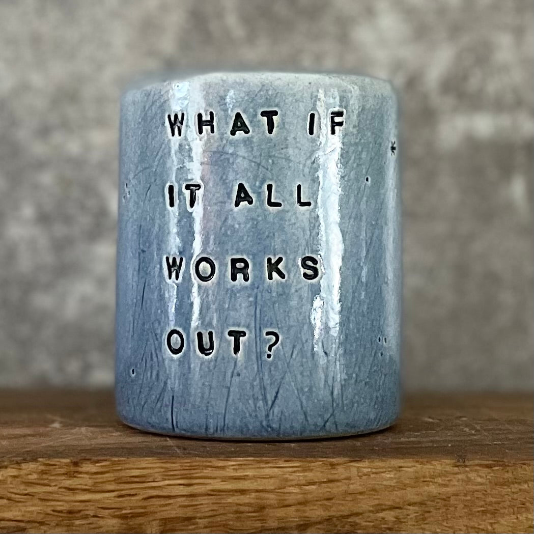 Blue ceramic tumbler mug with saying