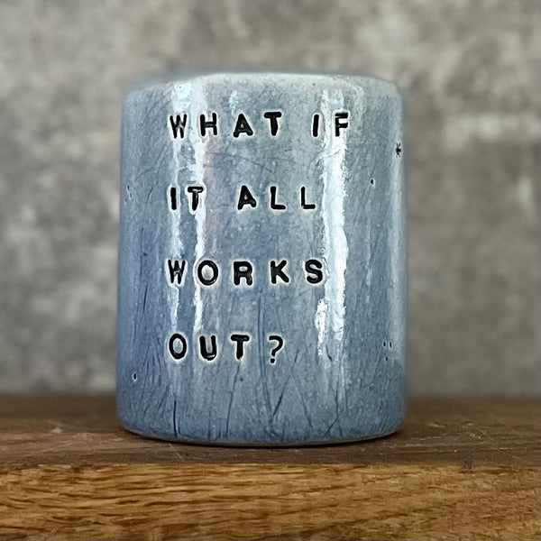Blue ceramic tumbler mug with saying