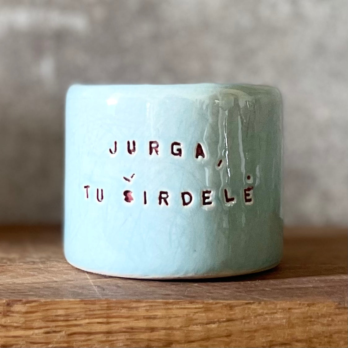 Tiny mug for Jurgai