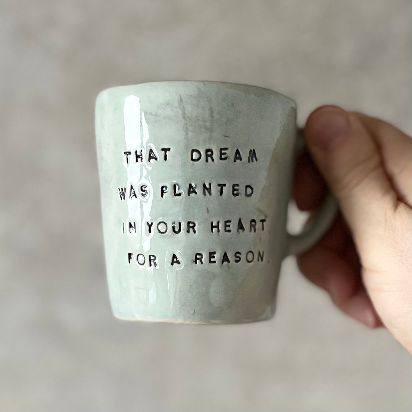 MUG WITH INSPIRATIONAL SAYING