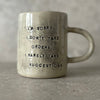 WHITE COFFEE MUG WITH SAYING